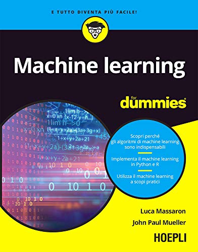 Machine learning for dummies (Italian Edition)