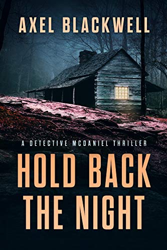 Hold Back the Night (Detective McDaniel Thriller, #1)