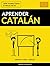 Aprender Catalán - Rápido /...