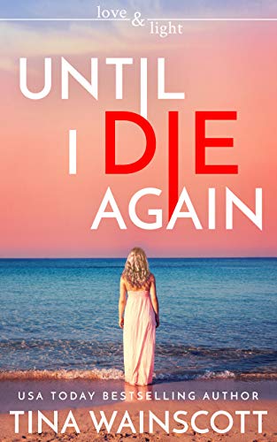 Until I Die Again (Soul Change #1)