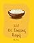 Hello! 150 Couscous Recipes...