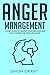 Anger Management: 10 Steps ...