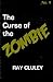 The Curse of the Zombie (The Cursed)