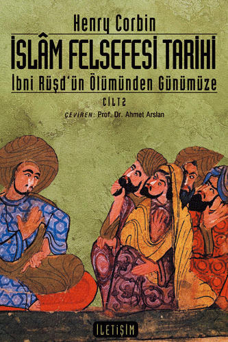 İslam Felsefesi Tarihi 2: İbni Rüşd'ün Ölümünden Günümüze (Paperback)