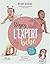 Soyez l'expert de votre bébé by Mélanie Bilodeau