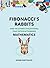 Fibonacci’s Rabbits: And 49 Other Discoveries That Revolutionised Mathematics