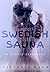 Swedish Sauna: Lesbian Erot...
