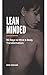 Lean Minded: 50 Days to Min...