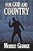 FOR GOD AND COUNTRY by Morris George