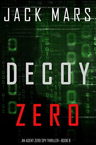 Decoy Zero (Agent Zero, #8)