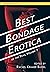 Best Bondage Erotica of the Year, Volume 1 by Rachel Kramer Bussel Best Bondage Erotica of the Year, Volume 1 by Rachel Kramer Bussel