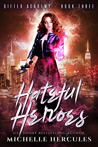 Hateful Heroes (Gifted Academy, #3)