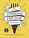The Ultimate Cooking for One Cookbook by Joanie Zisk