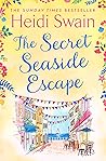 The Secret Seaside Escape by Heidi Swain
