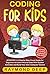 Coding for Kids: Scratch 3:...