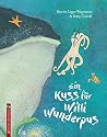Ein Kuss für Willi Wunderpus Ein Kuss für Willi Wunderpus