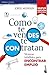Como te vendes te contratan (Nueva edición) (Booket) (Spanish Edition)