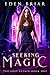 Seeking Magic by Eden Briar
