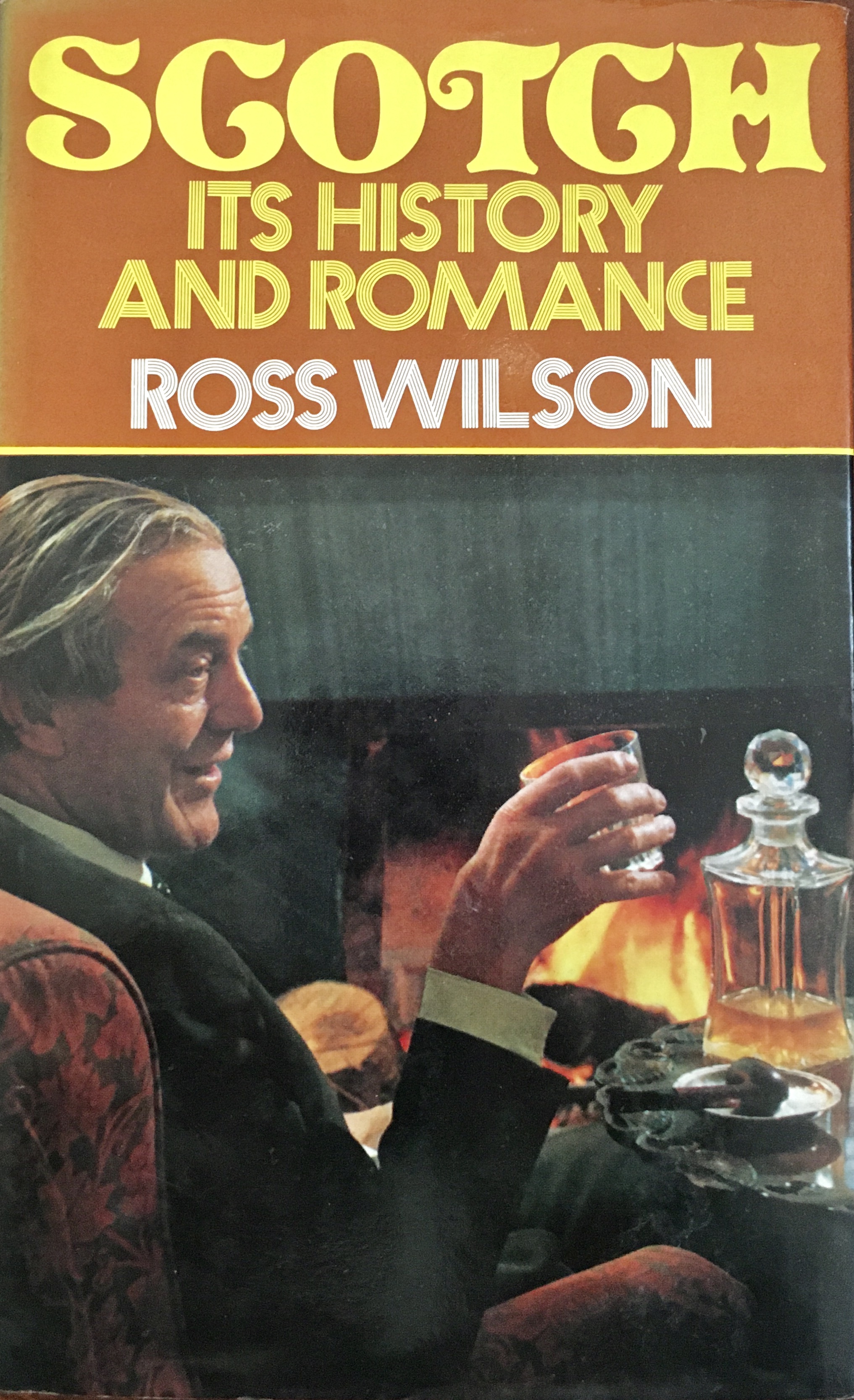 Scotch: Its History And Romance