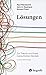 Lösungen: Zur Theorie und Praxis menschlichen Wandels (German Edition)