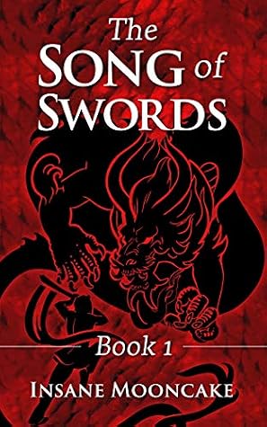 The Song of Swords: Book 1 by Insane Mooncake book cover