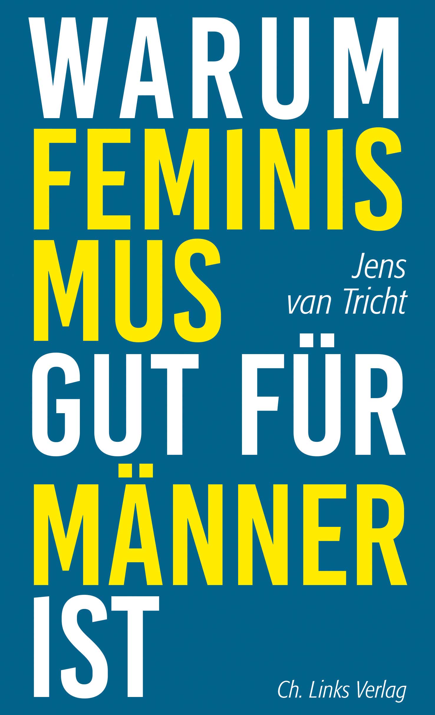Warum Feminismus gut für Männer ist (Paperback)