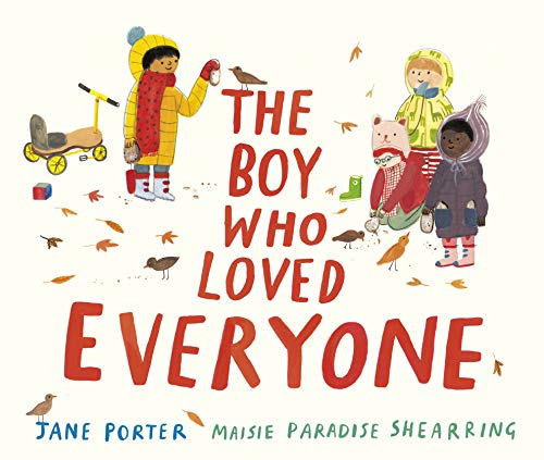 The Boy Who Loved Everyone (Hardcover)