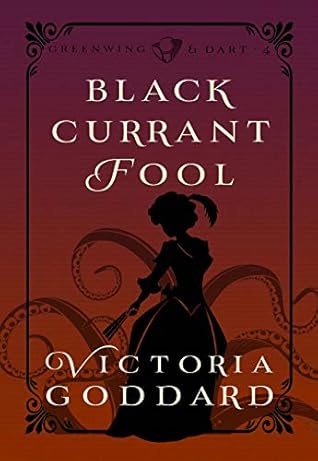 Blackcurrant Fool (Greenwing & Dart, #4)