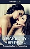 Shared by Her Rival: Lesbian Cuckquean Domination Shared by Her Rival: Lesbian Cuckquean Domination