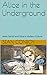 Alice in the Underground by Sean Conroy