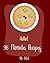 Hello! 96 Florida Recipes: Best Florida Cookbook Ever For Beginners [Miami Cookbook, Best Dips Cookbook, Key West Cookbook, Mini Pie Cookbook, Key Lime Cookbook, Dipping Sauce Recipes] [Book 1]