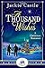 A Thousand Wishes: A Romanc...