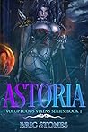 Astoria: Voluptuous Vixens Series: Book 1 Astoria: Voluptuous Vixens Series: Book 1