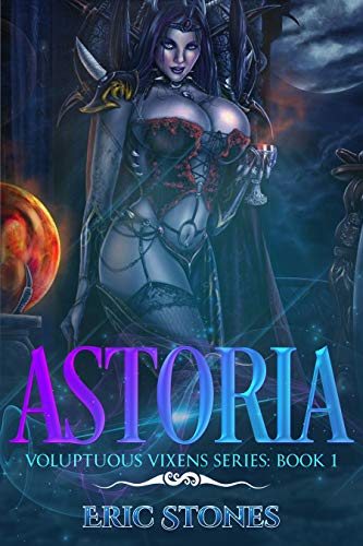 Astoria: Voluptuous Vixens Series: Book 1 (Kindle Edition)
