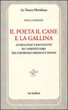 Il poeta il cane e la gallina