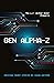 Gen Alpha-Z by A. Bello