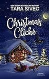 Christmas Cliche by Tara Sivec Christmas Cliche by Tara Sivec