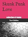 Skunk Punk Love Skunk Punk Love
