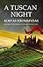 A Tuscan Night by Kostas Krommydas