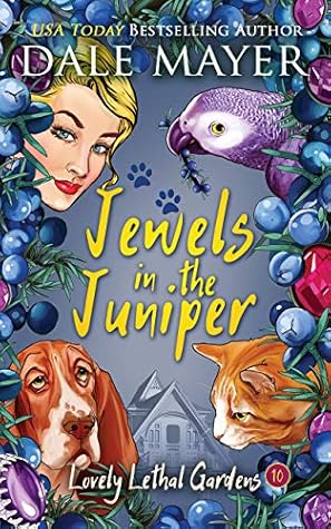 Jewels in the Juniper (Lovely Lethal Gardens #10)