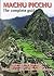 Machu Picchu. The Complete ...