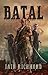 Batal (Spartan Chronicles, #1) by Iain Richmond
