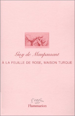 À La Feuille De Rose, Maison Turque