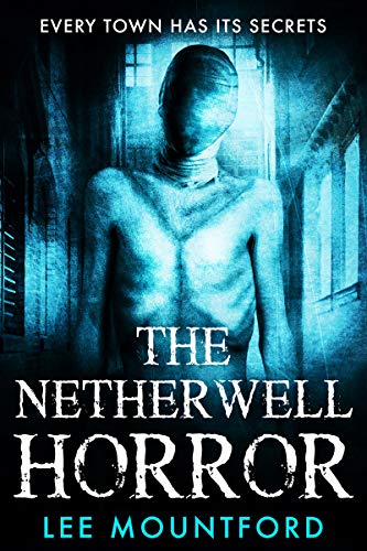 The Netherwell Horror: Book 3 in the Extreme Horror Series (Kindle Edition)