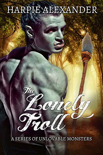 The Lonely Troll (Kindle Edition)