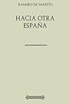 Colección Ramiro de Maeztu. Hacia otra España (Spanish Edition)