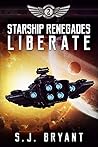 Liberate (Starship Renegades #2)