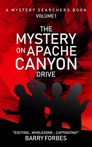 The Mystery on Apache Canyon Drive (A Mystery Searchers Book Book 1)