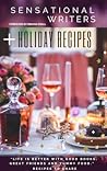 Sensational Writers + Holiday Recipes