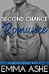 Second Chance Romance (An Indecent Apposal #4)